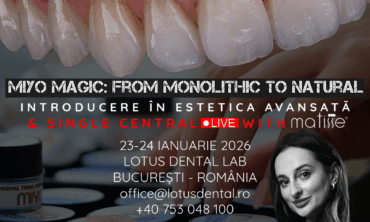 Curs tehnicieni dentari MiYO – De la Monolitic la Natural cu D.T.G. Alina Ceclan